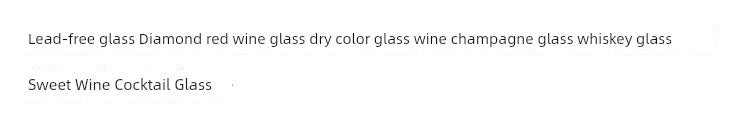 Hot Wine Glass Lead-Free Glass Diamonds Red Wine Glass Cognac Cup Wine Champagne Glass Whiskey Shot Glass Dessert Wine Chicken