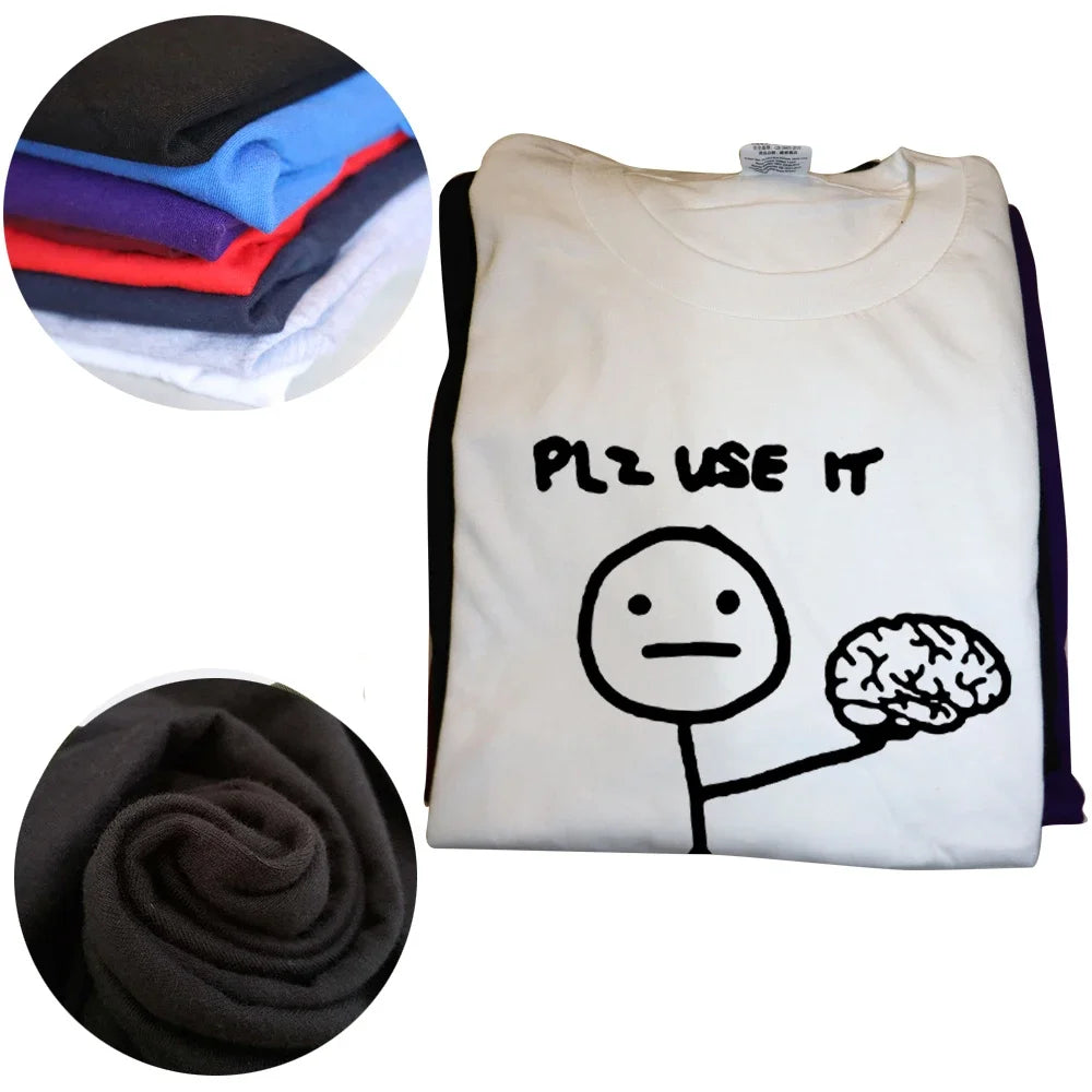 Funny Please Use This Your Brain Sarcasm T Shirts Graphic Cotton Streetwear Short Sleeve Harajuku Humor Joke T-shirt Men